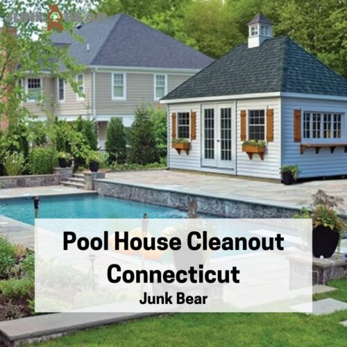 A Graphic for Pool House Cleanout Connecticut